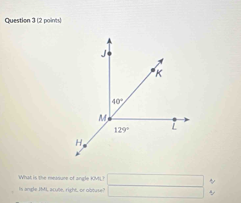 What is the measure of angle KML?
Is angle JML acute, right, or obtuse?