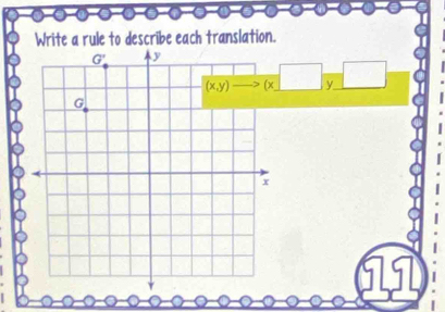 Write a rule to describe each translation.
(x□ ,□ )