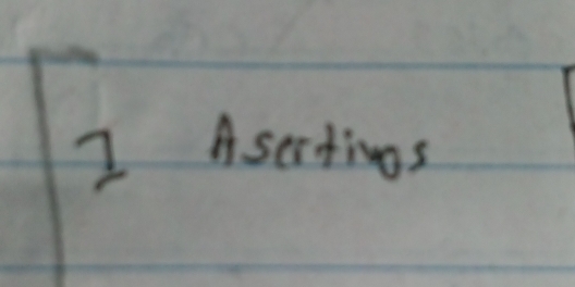 Asertings