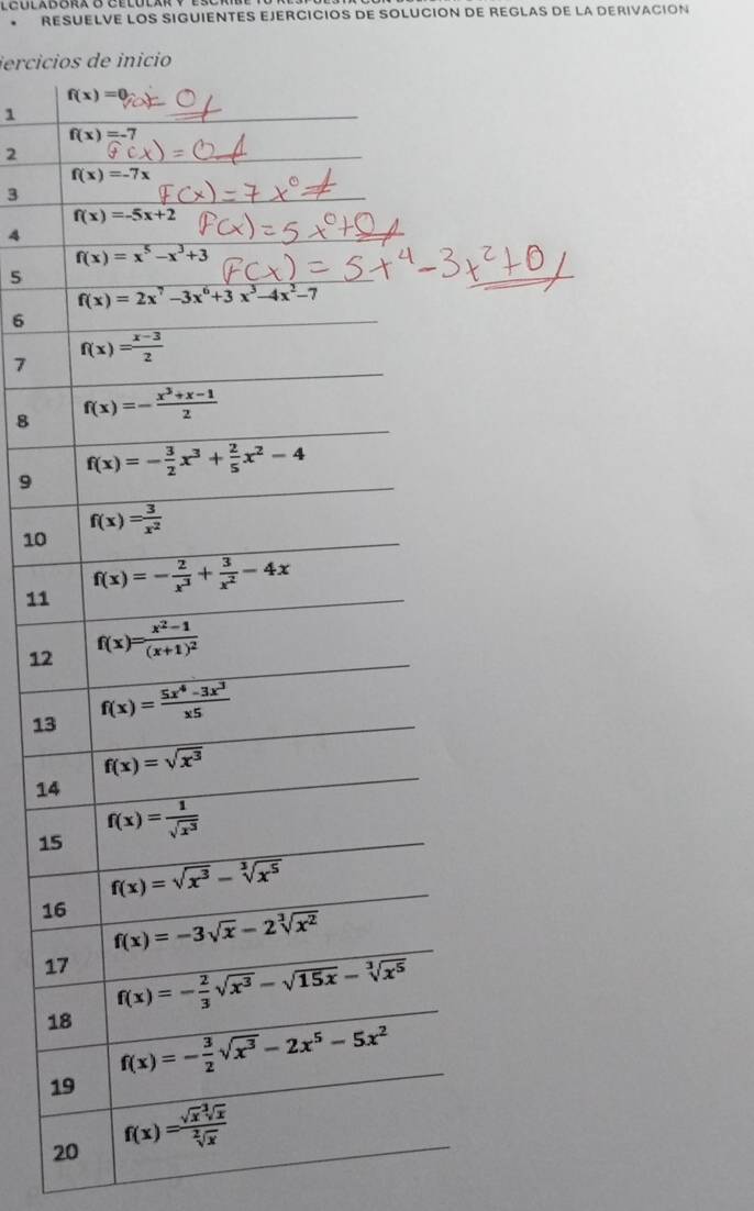 Leulabora o Célólak y es
RESUELVE LOS SIGUIENTES EJERCICIOS DE SOLUCION DE REGLAS DE LA DERIVACION
iercicios de inicio
1
2
3
4
5
6
7 
8 
9
10
11
12
13
14
15
1
1
1
1
20