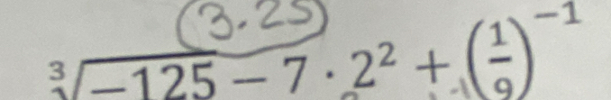 −125 - 7 · 2² + (÷)