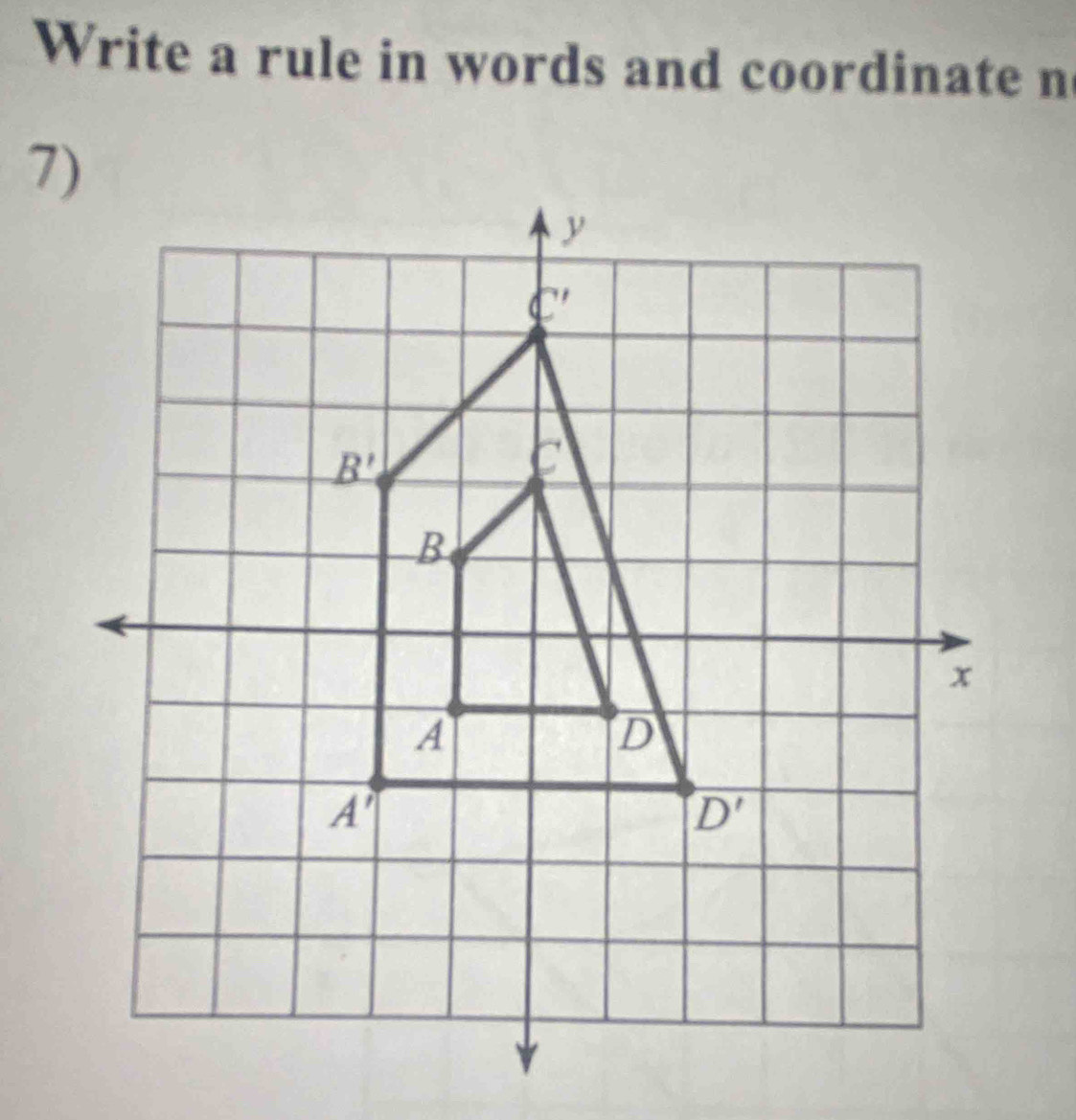 Write a rule in words and coordinate n
7