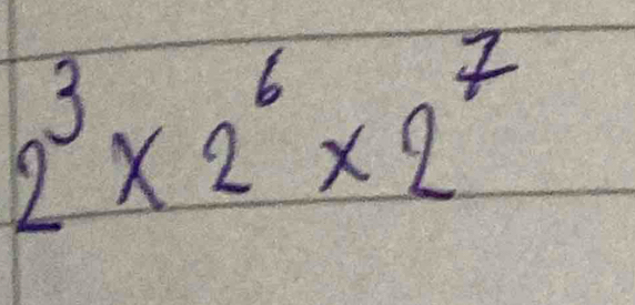 2^3* 2^6* 2^7