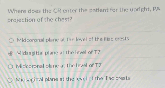 Solved: Where does the CR enter the patient for the upright, PA ...