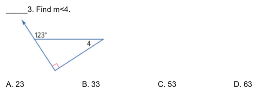 Find m∠ 4.
A. 23 B. 33 C. 53 D. 63