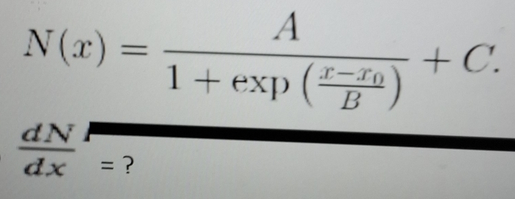 N(x)=frac A1+exp(frac x-x_0B)+C.
 dN/dx = ?