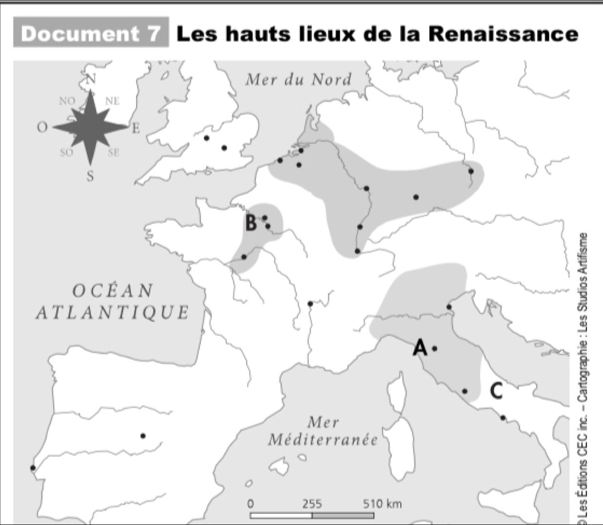 Document 7 Les hauts lieux de la Renaissance
0 255 510 km
B