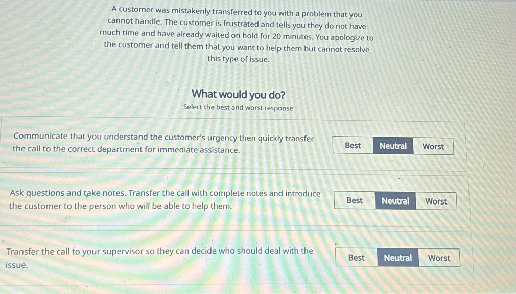 Solved: A customer was mistakenly transferred to you with a problem ...