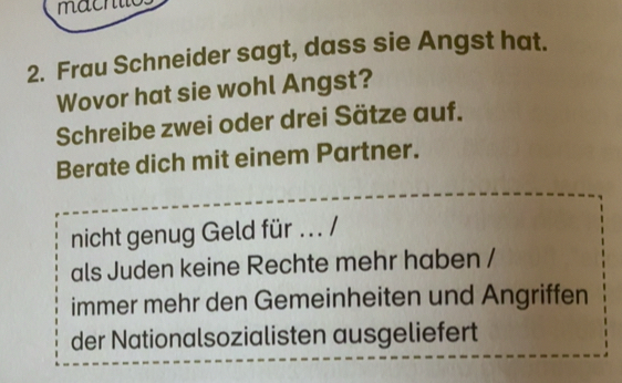 Gelöst:macnic 2. Frau Schneider sagt, dass sie Angst hat. Wovor hat sie ...