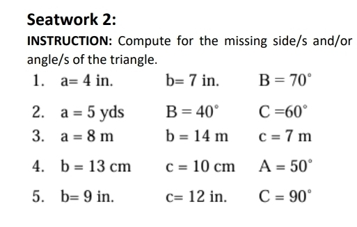 Solved: Seatwork 2: INSTRUCTION: Compute for the missing side/s and/or ...