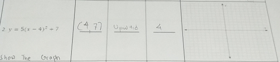 2 y=5(x-4)^2+7
__