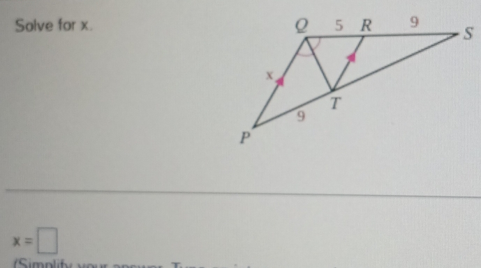 Solve for x.
x=□
Simolify