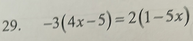 -3(4x-5)=2(1-5x)