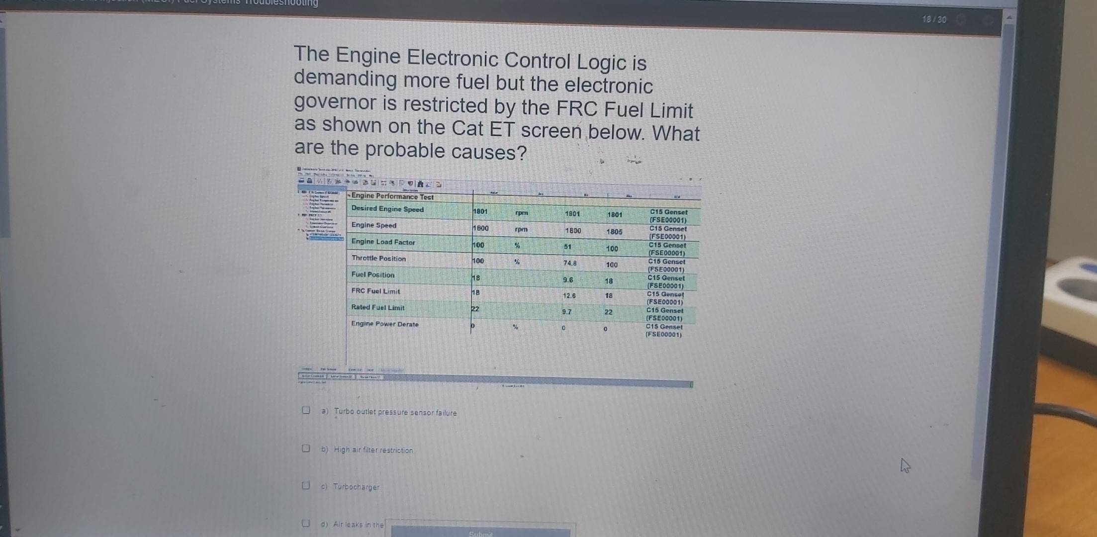 Solved: 18 / 30 The Engine Electronic Control Logic is demanding more ...