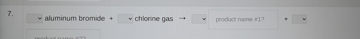 aluminum bromide + chlorine gas product name #1? +