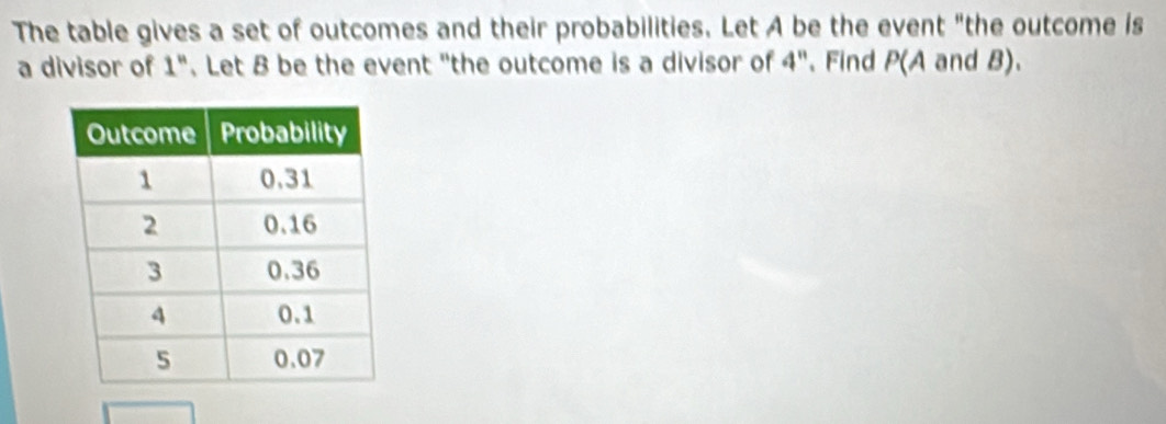 Solved: The table gives a set of outcomes and their probabilities. Let ...