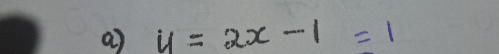 y=2x-1=1