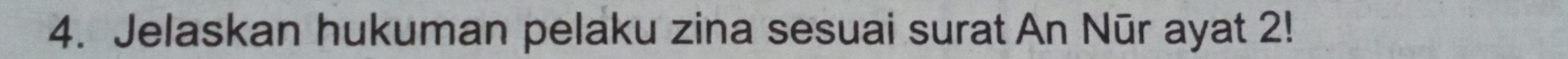 Jelaskan hukuman pelaku zina sesuai surat An Nūr ayat 2!