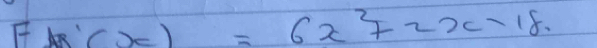 F_AB'(x)=6x^2+2x-18.