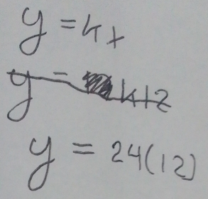 y=4x
y=24(12)