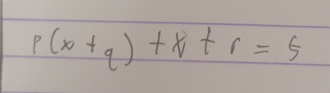 p(x+q)+r+r=5