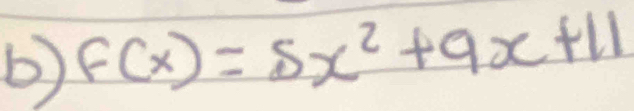 F(x)=5x^2+9x+11