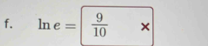 ln e=  9/10 * 