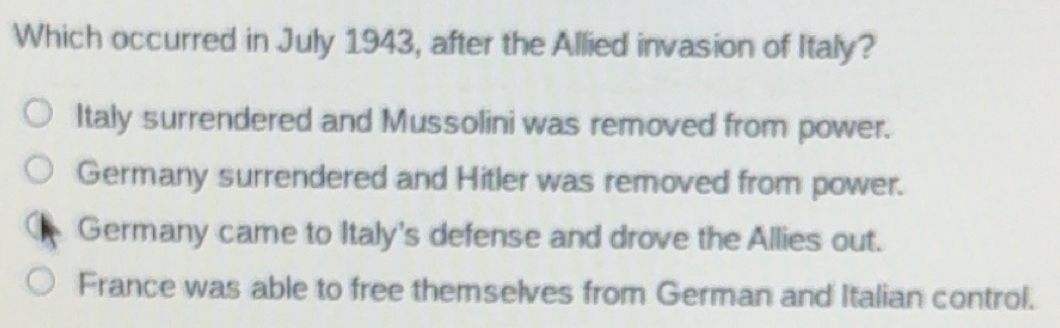 Resuelto:Which occurred in July 1943, after the Allied invasion of ...