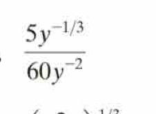  (5y^(-1/3))/60y^(-2) 