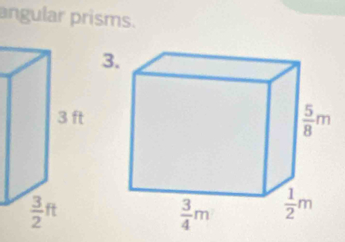 angular prisms.
3