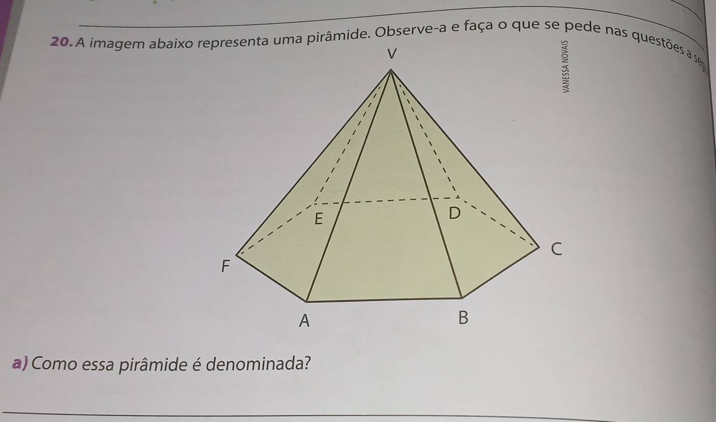 Como essa pirâmide é denominada? 
_