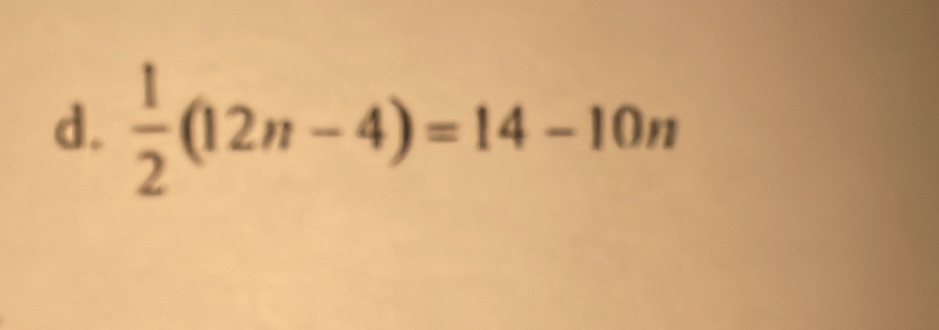  1/2 (12n-4)=14-10n