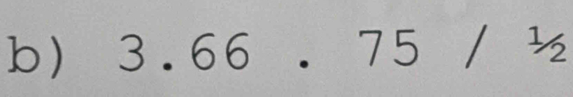 3.66.75/^1/_2