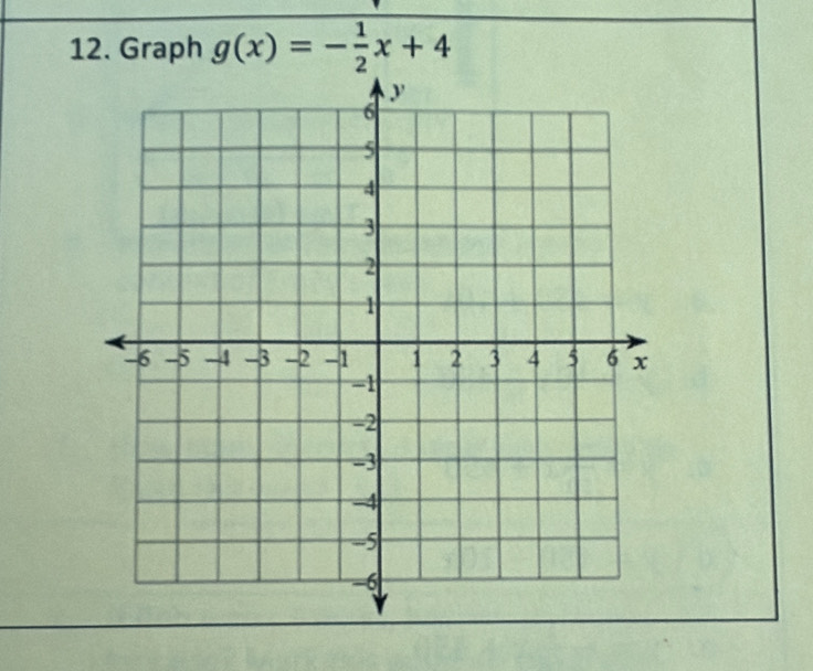 Graph g(x)=- 1/2 x+4