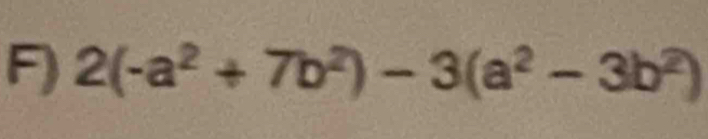 2(-a^2+7b^2)-3(a^2-3b^2)