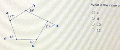 What is the value o
6
8
10
12