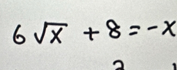 6sqrt(x)+8=-x