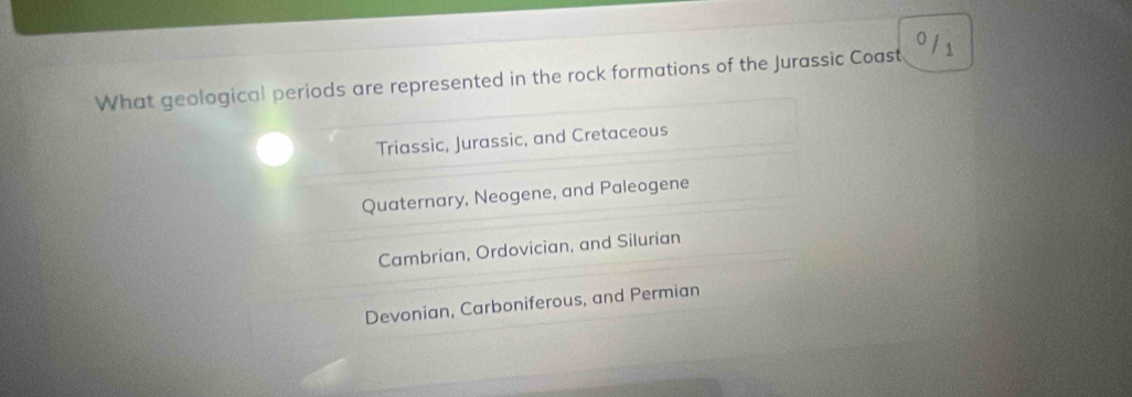 What geological periods are represented in the rock formations of the Jurassic Coast 0 / s
Triassic, Jurassic, and Cretaceous
Quaternary, Neogene, and Paleogene
Cambrian, Ordovician, and Silurian
Devonian, Carboniferous, and Permian