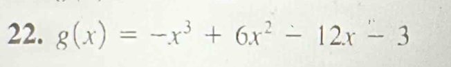 g(x)=-x^3+6x^2-12x-3