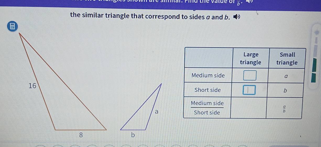 Mar: Find the valde of overline b
the similar triangle that correspond to sides a and b.