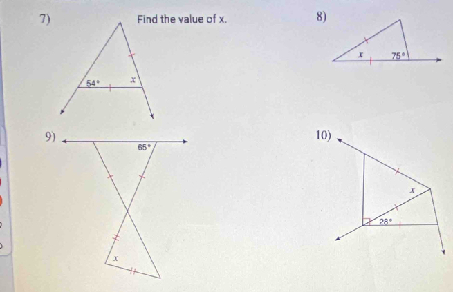 Find the value of x.
54° x
9)10)