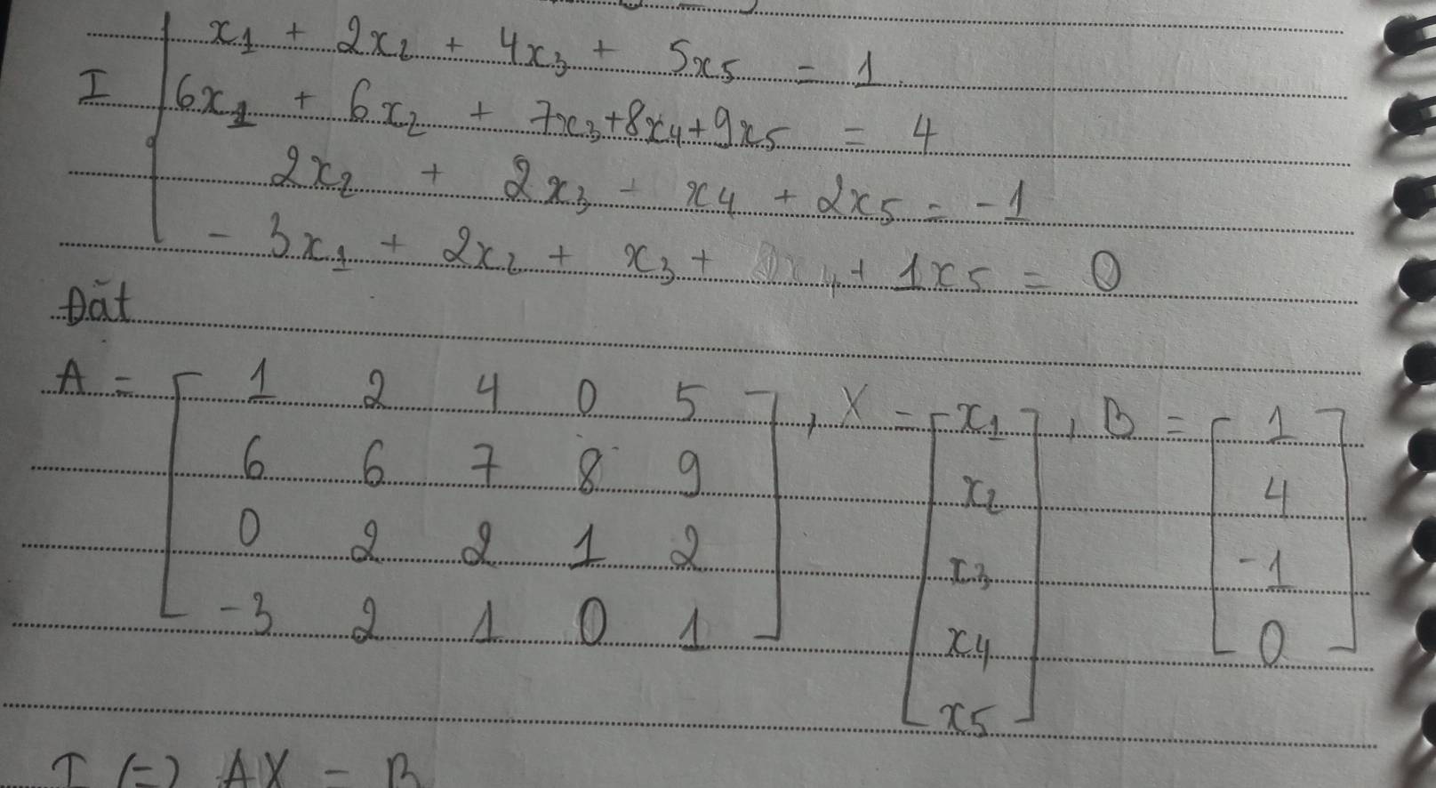 6x_1+2x_1+6x_2+7x_3+8x_4+3x_5=4
-3x_1+2x_2+x_3+
bat
T(=)AX-B