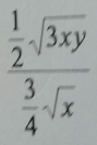 frac 1frac  3/4 · sqrt(x)