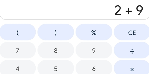 2+9
 
) 
% CE
7
8
9
÷
4
5
6
×