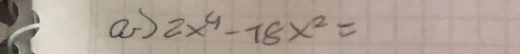 2x^4-18x^2=