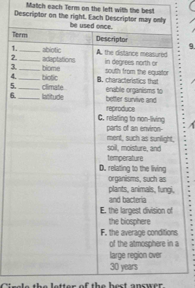 Match each Term on the left with the best 
Descript 
T 
9.
1
2
3
4
5
6
of the best answer.