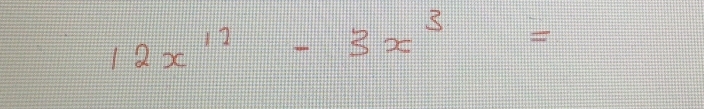 12x^(12)-3x^3=