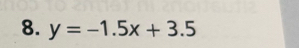 y=-1.5x+3.5