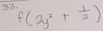 f(2y^2+ 1/2 )