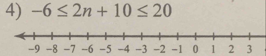 -6≤ 2n+10≤ 20